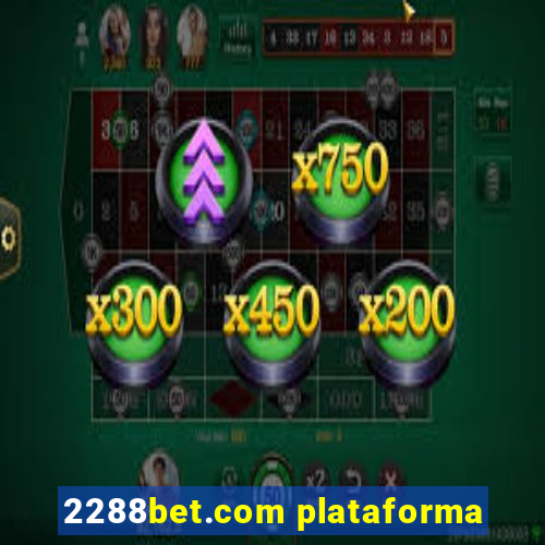 2288bet.com plataforma